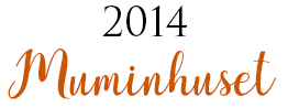 Rubrik: 2014 Muminhuset